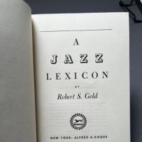 1st Edtion A Jazz Lexicon by Robert Gold Published by Alfred Knopf 7.jpg