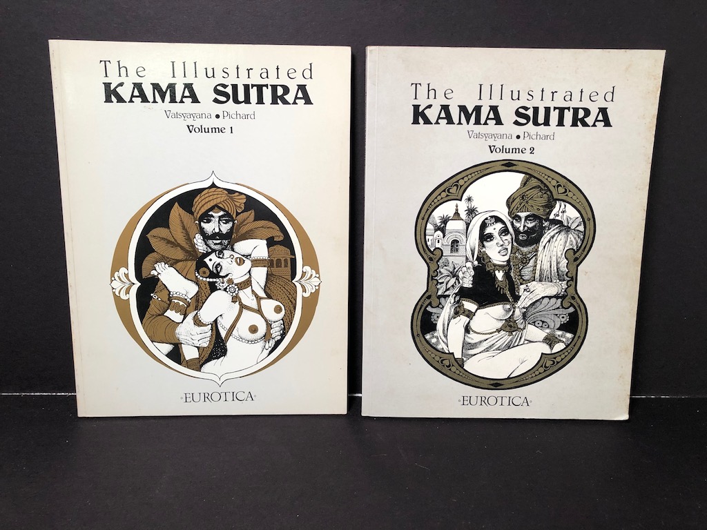 The Illustrated Kama Sutra Volume 1 and 2 with Art by Georges Pichard  Published by NBM Eurotica 1991 3rd Ed.: Sturgis Antiques