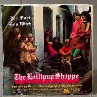 The Lollipop Shoppe You Must Be a Witch on Uni 55050 with Picture Sleeve Promo 10.jpg