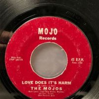 The Mojos Love Does It's Harm on Mojo Records 2.jpg