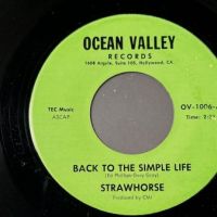 Strawhorse  Back To The Simple Life b:w I’ll Follow You on Ocean Valley Records 3.jpg