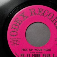 Fe Fi Four Plus 2 Pick Up Your Head b:w Mr. Sweet Stuff on Odex Records 12.jpg