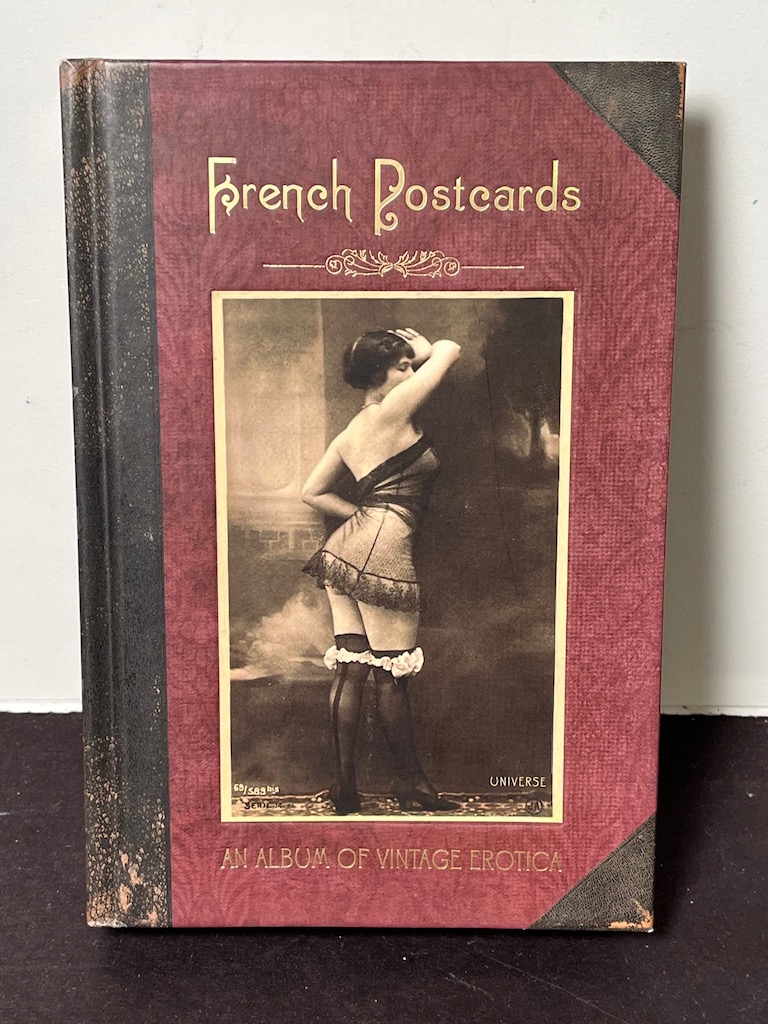 French Postcards An Album of Vintage Erotica by Martin Stevens Published by  Universe Publishing 2006: Sturgis Antiques