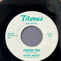 Roman Knights The World Is Bigger Than You & Me b:w Foolish Girl on Titanus Records 6.jpg