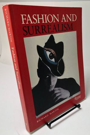 Fashion and Surrealism by Richard Martin 1987 Softcover Edition Published by Rizzoli 1st Edition4.jpg