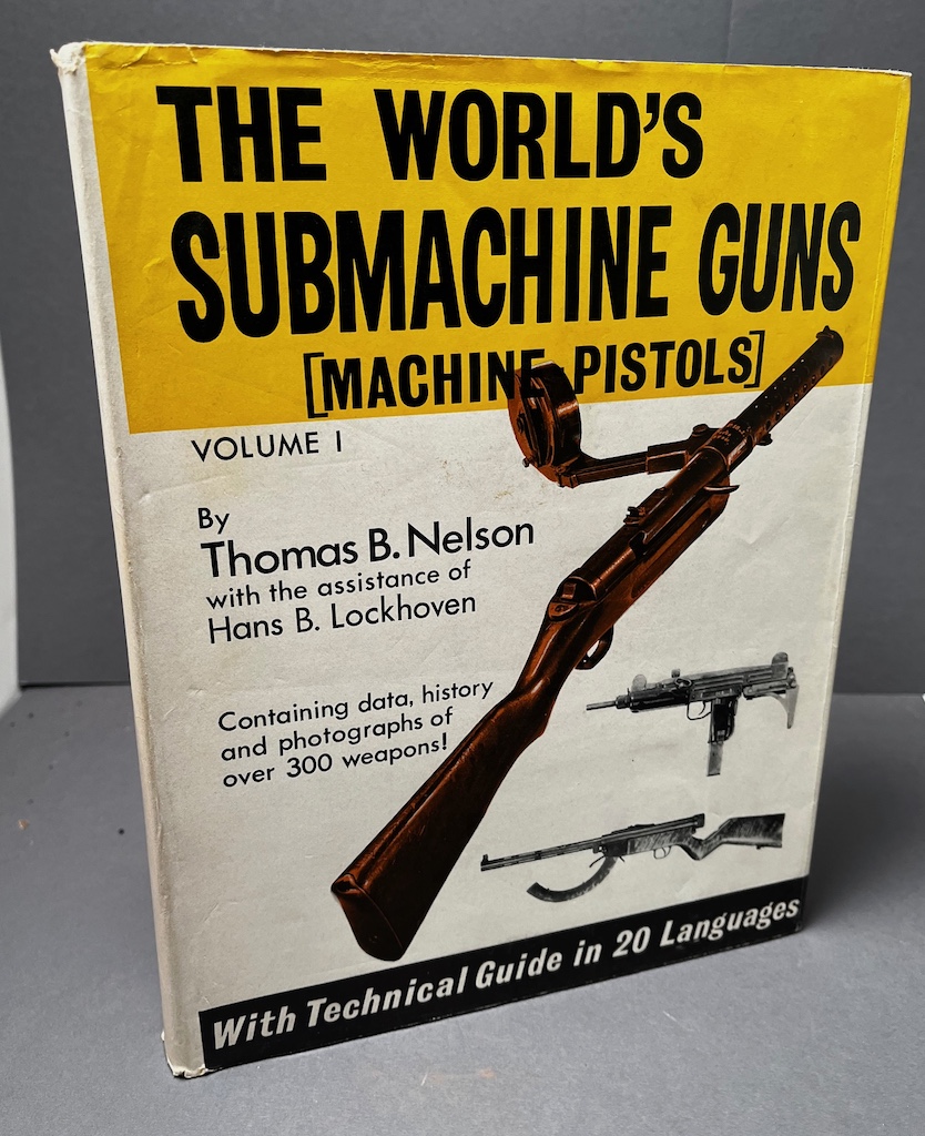 The World's Submachine Guns Volume 1 First Ed. 2nd Printing by Thomas ...