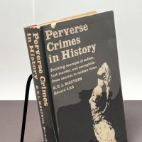 Perverse Crimes In History by R E L Masters Julian Press hardback with dj 2.jpg