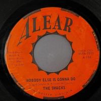 Smacks Nobody Else is Gonna Do b:w Reckless Ways on Alear Records 2.jpg