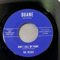 The Weads Today b:w Don’t Call My Name on Duane Records 6.jpg