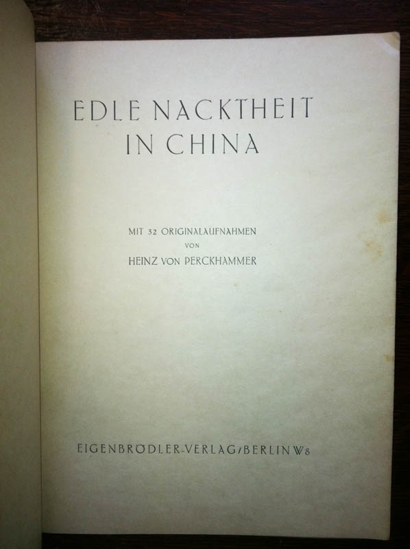 Rare Copy Of Edle Nacktheit In China By Heinz Von Perckhammer