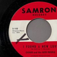 2 Ognir And The Nite People I Found A New Love b:w All My Heart on Samron Records 4.jpg