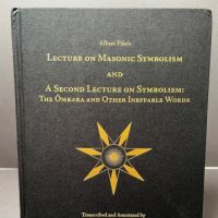 Albert Pike's Lecture on Masonic Symbolism 2006 Hardback The Scottish Rite Research Society 1.jpg