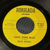 Blue Souls Gray Over Blue b:w It’s How It Is on Rorigada Records 2.jpg