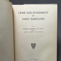 Crime and Punishement in Early Maryland by Raphael Semmes 1938 Hardback with DJ 7.jpg