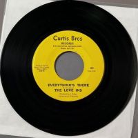 The Love Ins That’s All She Wrote b:w Everything’s There on Curtis Bros Records 6.jpg