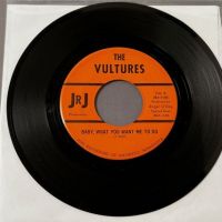 The Vultures Baby What You Want Me To Do b:w Good Lovin’ on JRJ Productions 1.jpg