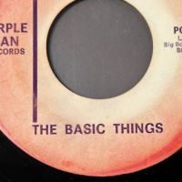 The Basic Things Ninety Nine and A Half b:w You’re Still Dreaming on Purple Can Records 7.jpg