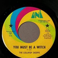 The Lollipop Shoppe You Must Be a Witch on Uni 55050 with Picture Sleeve Promo 4.jpg