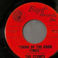 The Stumps Think Of The Good Times b:w My Generation on Boyd Records 3.jpg